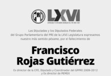 FRANCISCO ROJAS GUTIÉRREZ, PRIISTA EJEMPLAR Y SERVIDOR PÚBLICO DE GRAN TRAYECTORIA; DIPUTADOS FEDERALES DEL PRI LAMENTAN SU FALLECIMIENTO