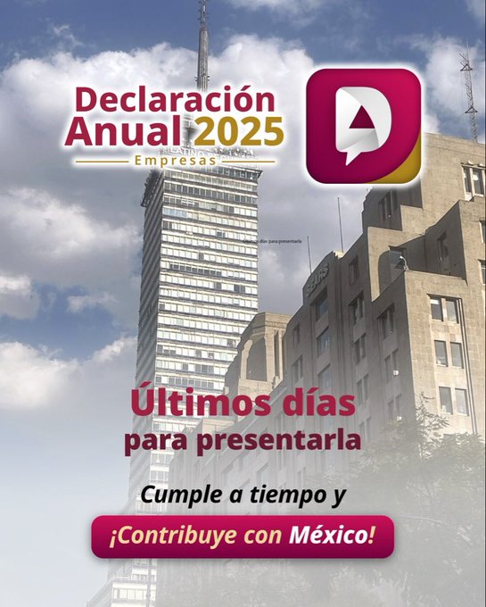 Recuerda SAT que empresas tienen hasta el 31 de marzo para presentar Declaración Anual