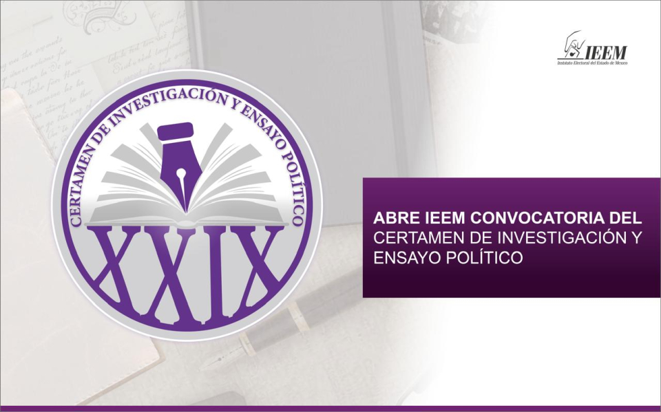 IEEM ABRE CONVOCATORIA DEL CERTAMEN DE INVESTIGACIÓN Y ENSAYO POLÍTICO