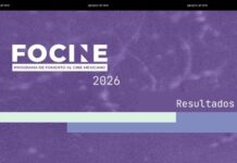 LA SECRETARÍA DE CULTURA DEL GOBIERNO DE MÉXICO PUBLICA LOS RESULTADOS DEL FOCINE 2026