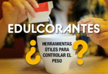Edulcorantes, ¿herramientas útiles para controlar el peso?