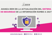 AVANZA IEEM EN LA ACTUALIZACIÓN DEL SISTEMA DE SEGURIDAD DE LA INFORMACIÓN RUMBO A 2027