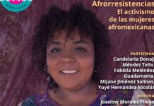 LA UCUVI CONVOCA AL CONVERSATORIO VIRTUAL “AFRORRESISTENCIAS: EL ACTIVISMO DE LAS MUJERES AFROMEXICANAS”