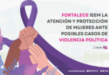 FORTALECE IEEM LA ATENCIÓN Y PROTECCIÓN DE MUJERES ANTE POSIBLES CASOS DE VIOLENCIA POLÍTICA